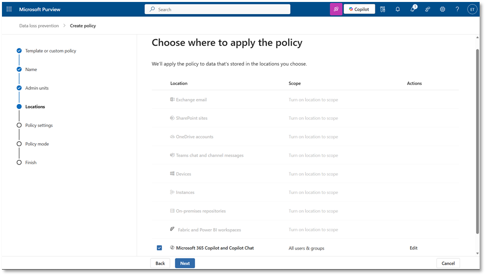 Capture de l'assistant de création de stratégie DLP de Microsoft Purview, étape Locations : seul l'emplacement « Microsoft 365 Copilot and Copilot Chat » est coché et les autres emplacements sont grisés